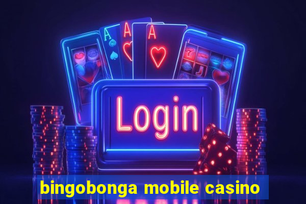 bingobonga mobile casino