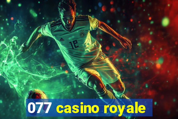 077 casino royale