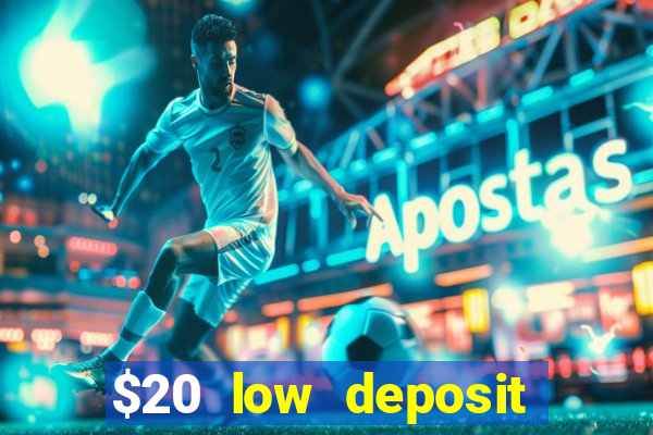 $20 low deposit casinos in nz