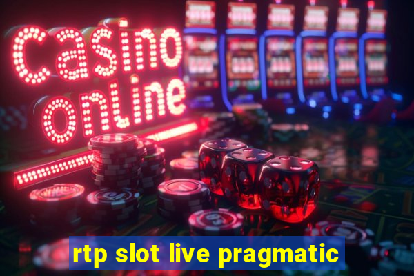 rtp slot live pragmatic