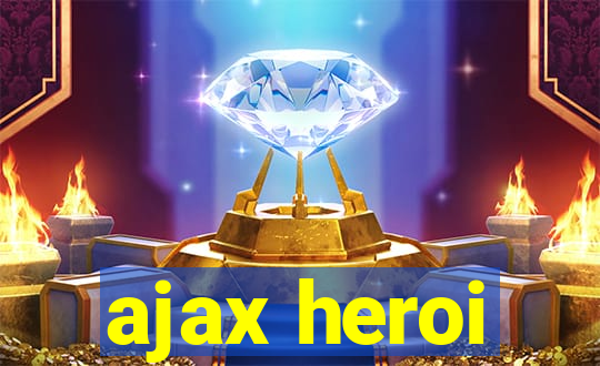 ajax heroi