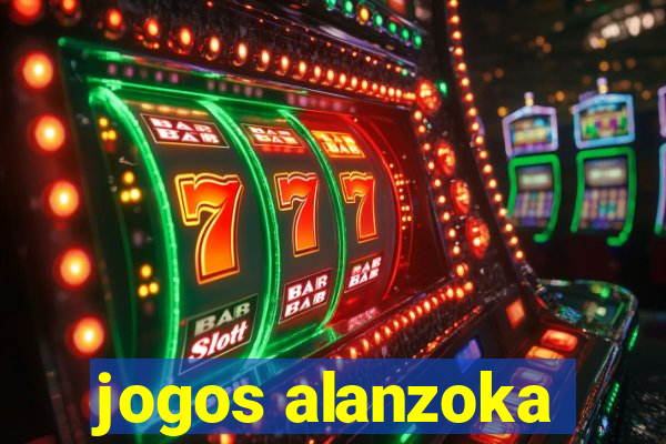 jogos alanzoka