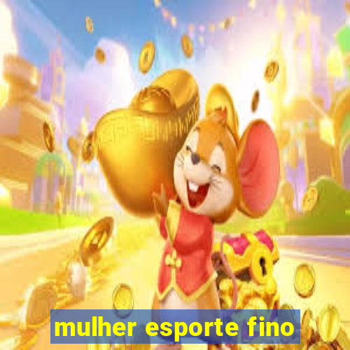 mulher esporte fino