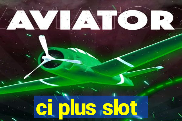 ci plus slot