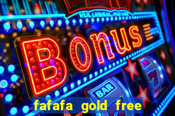 fafafa gold free slot machines casino slots