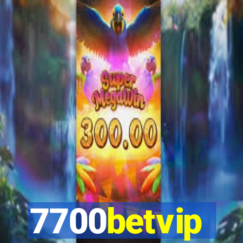 7700betvip