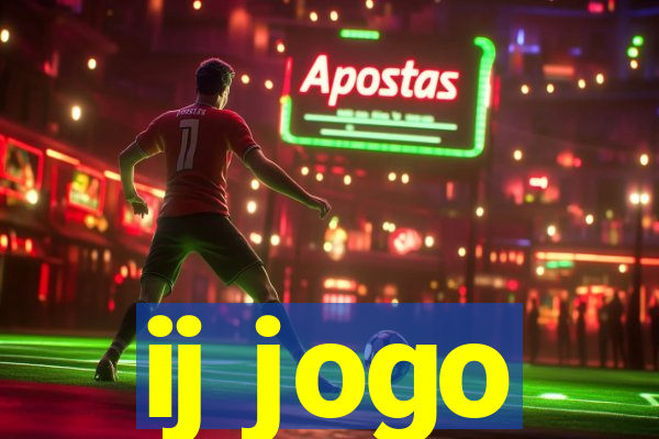 ij jogo