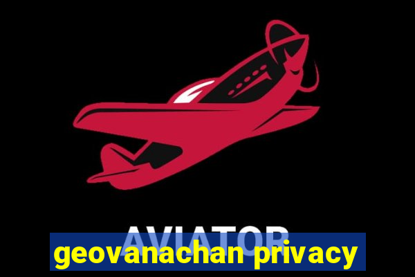 geovanachan privacy