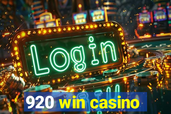 920 win casino