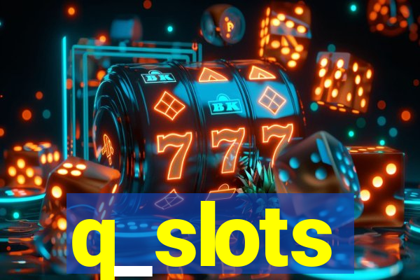 q_slots