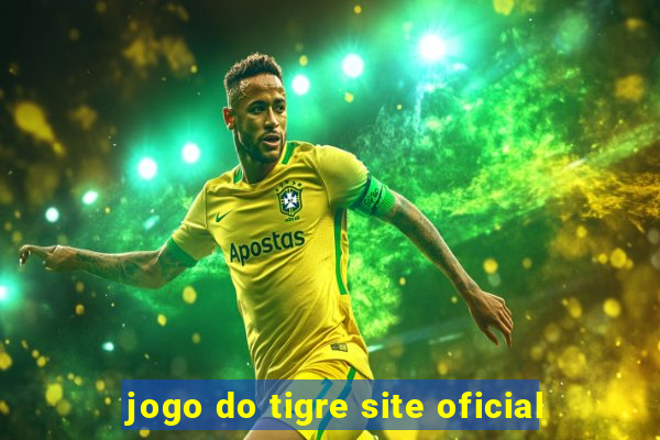 jogo do tigre site oficial