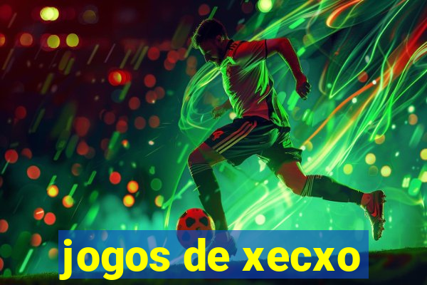 jogos de xecxo