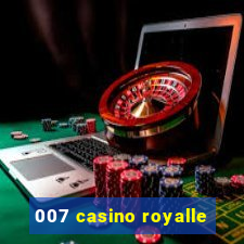 007 casino royalle