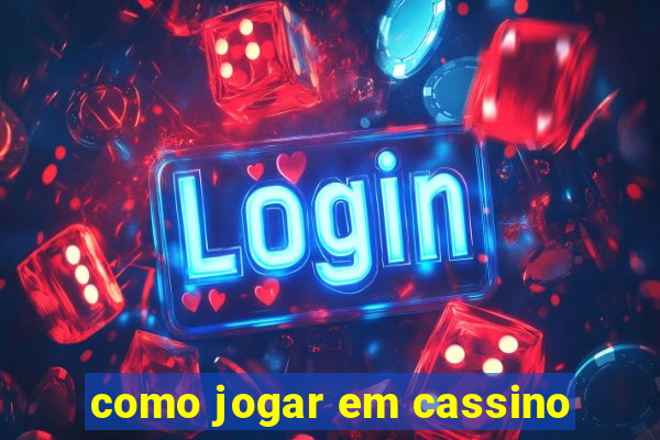 como jogar em cassino