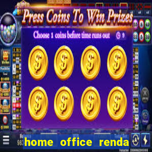 home office renda extra e confiável