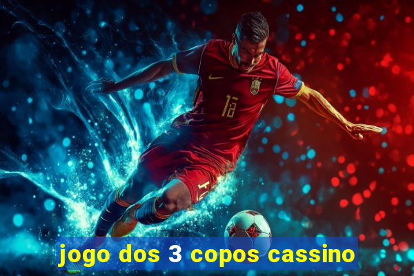 jogo dos 3 copos cassino