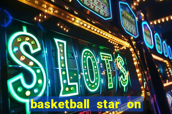 basketball star on fire slot