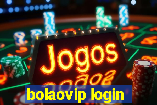 bolaovip login