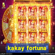 kakay fortuna