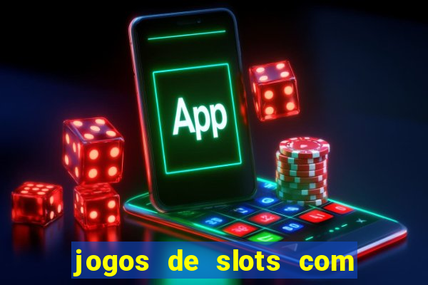 jogos de slots com bonus sem deposito