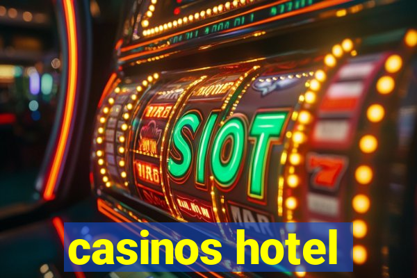 casinos hotel