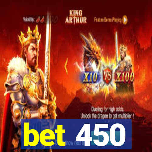 bet 450