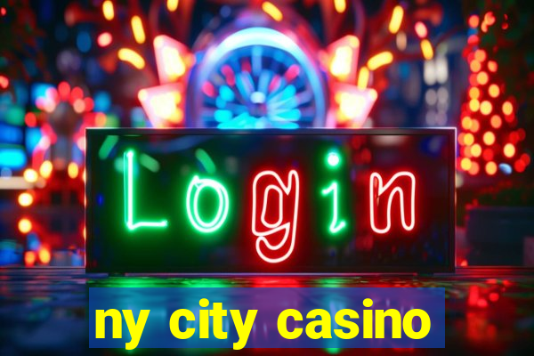 ny city casino