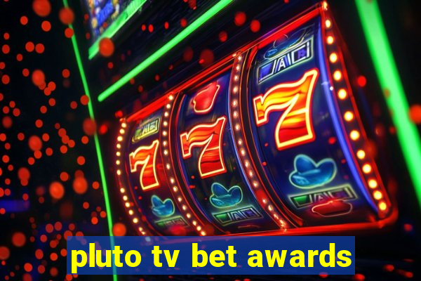 pluto tv bet awards