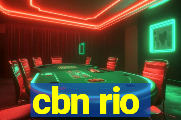 cbn rio