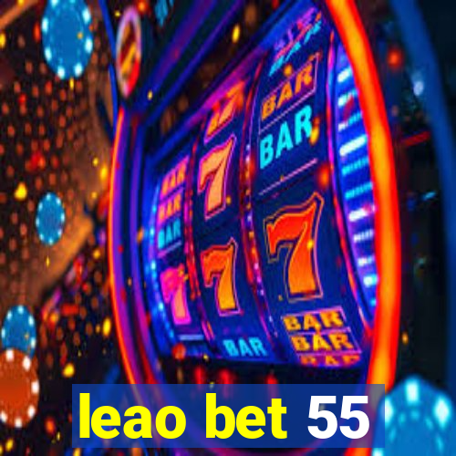 leao bet 55