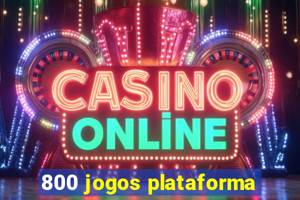 800 jogos plataforma