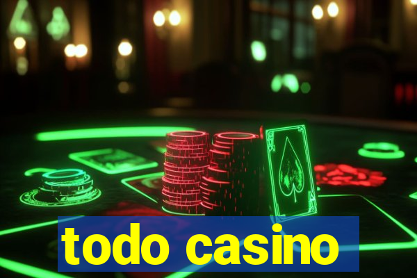 todo casino