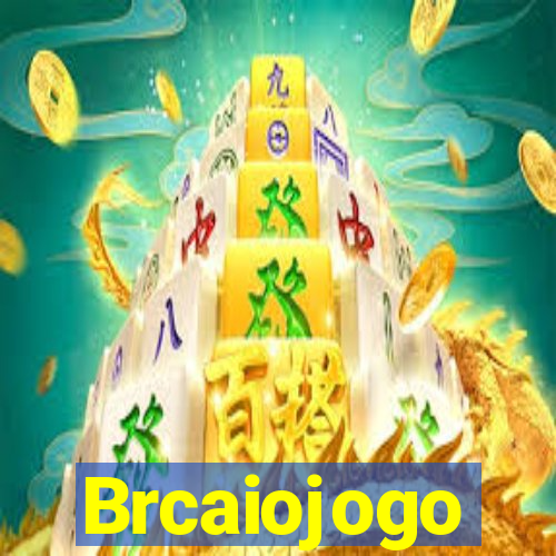 Brcaiojogo