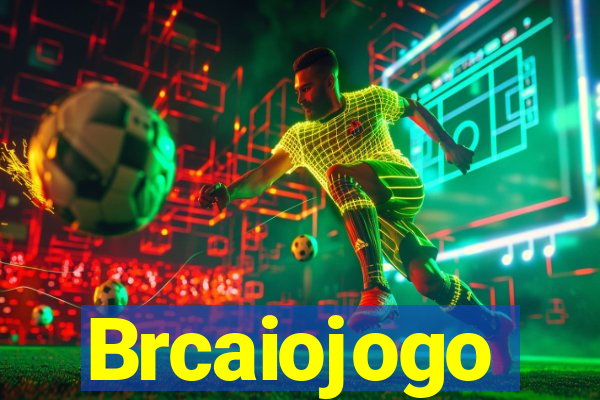 Brcaiojogo