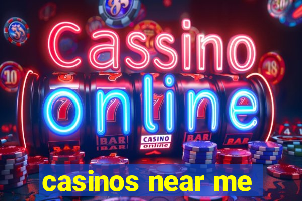 casinos near me