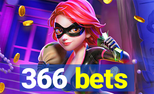 366 bets