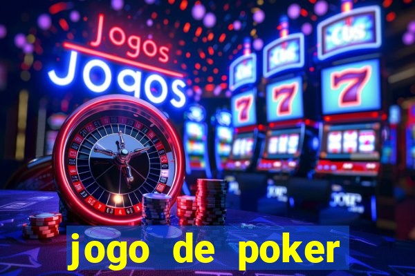 jogo de poker valendo dinheiro real