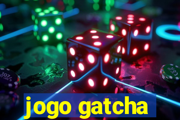 jogo gatcha