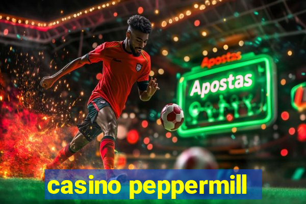 casino peppermill