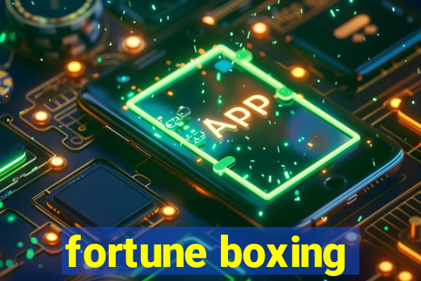 fortune boxing