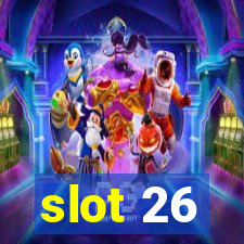 slot 26