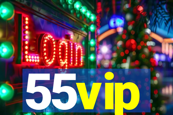 55vip