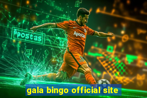 gala bingo official site