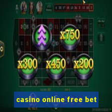 casino online free bet