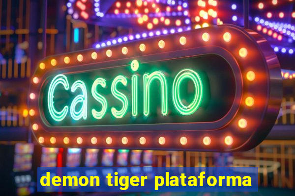 demon tiger plataforma