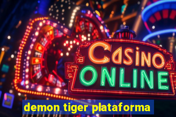 demon tiger plataforma