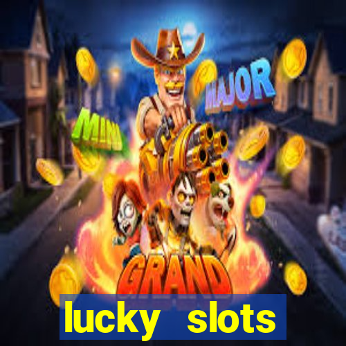 lucky slots download apk