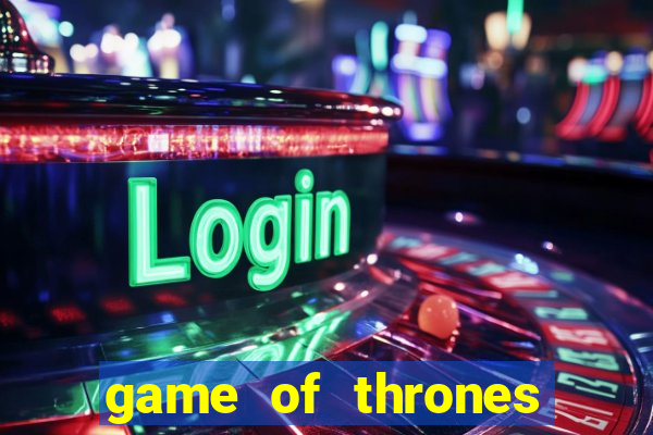 game of thrones slot machine aristocrat