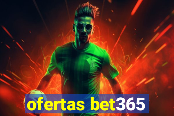 ofertas bet365