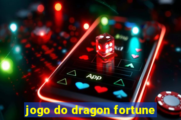 jogo do dragon fortune